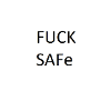 Fuck SAFe