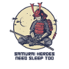 Samurai hero needs sleep