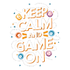 GAMER GAME ON KEEP CALM