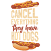 Hot Dog Adult Cancel Everything