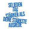be strong
