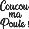 coucou ma poule