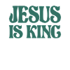 Jesus is King Christian Quote