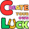 create your own luck