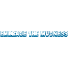 Embrace the Mudness