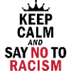 Keep Calm…. No Racism