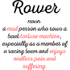 Rower funny dictionary definition
