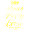 Mexico Party Crew Crown