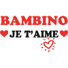 BAMBINO I love you