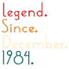 Legend Since December 1984