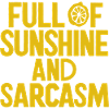 Full of sunshine and sarcasm
