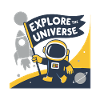 EXPLORE THE UNIVERSE