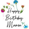 Joyeux anniversaire maman