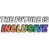 The Future Is Inclusive