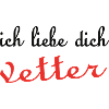 Ich liebe dich VETTER