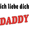 Ich liebe dich DADDY