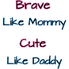 Courageuse comme maman