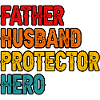 Father Husband Protector Hero