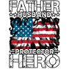 Father Husband Protector Hero