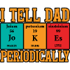 I tell dad jokes periodically