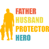 Father Husband Protector Hero