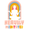 Heavily Meditated