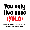 Yolo!