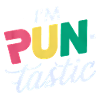 I'm Pun-Tastic
