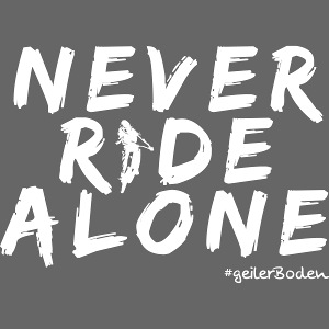 Never Ride Alone