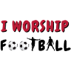 I worship football
