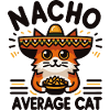 Nacho Average Cat - Funny Design
