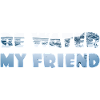 Be Water my Friend