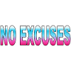 No Excuses