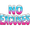 No Excuses