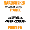 Handwerker Machen Keine Pause
