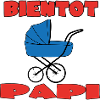 BIENTOT PAPI