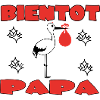 BIENTOT PAPA