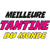 MEILLEURE TANTINE DU MONDE