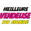 MEILLEURE VENDEUSE DU MONDE
