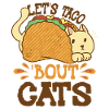 Let's Taco Bout Cats Catlover