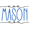 Mason Proud Mom Cute Gift