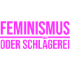 Feminismus oder Schlägerei