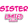 SISTER LIMITED EDITION