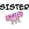 SISTER LIMITED EDITION