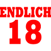 Endlich 18