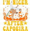 I'm nicer after Capoeira