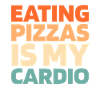Pizza Funny Cardio Quote
