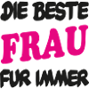 DIE BESTE FRAU FÜR IMMER
