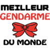 MEILLEUR GENDARME DU MONDE
