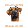 Rhodesian Ridgeback PERSONAL STALKER Funny